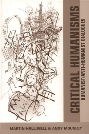 Seller image for Critical Humanisms : Humanist/Anti-Humanist Dialogues for sale by GreatBookPrices