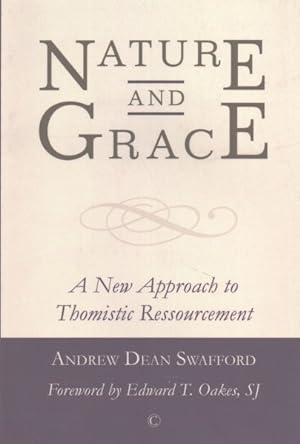 Seller image for Nature and Grace : A New Approach to Thomistic Ressourcement for sale by GreatBookPrices