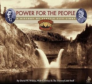 Seller image for Power for the People : A History of Seattle City Light for sale by GreatBookPrices