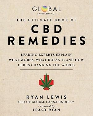 Imagen del vendedor de Ultimate Book of CBD Remedies : Leading Experts Explain What Works, What Doesn't, and How CBD Is Changing the World a la venta por GreatBookPrices