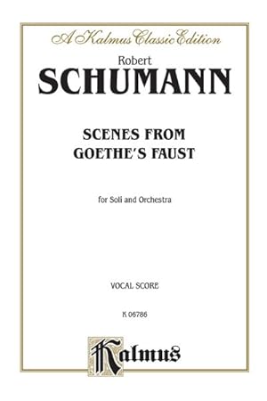 Seller image for Scenes from Goethe's Faust : Kalmus Edition -Language: german for sale by GreatBookPrices