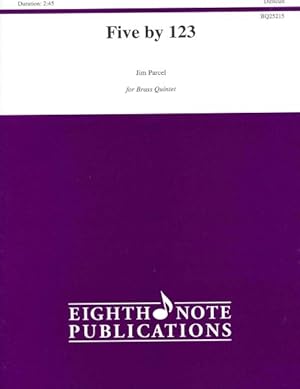 Image du vendeur pour Five by 123 : For Brass Quintet, Score & Parts: Difficult mis en vente par GreatBookPrices