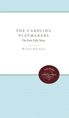 Seller image for Carolina Playmakers : The First Fifty Years for sale by GreatBookPrices
