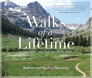 Bild des Verkufers fr Walks of a Lifetime : Extraordinary Hikes from Around the World zum Verkauf von GreatBookPrices