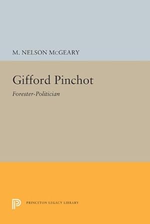 Immagine del venditore per Gifford Pinchot : Forester-politician venduto da GreatBookPrices