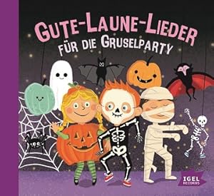 Seller image for Gute-Laune-Lieder fr die Gruselparty. Lnge: 42 Minuten. Alter: ab 3 Jahren. for sale by A43 Kulturgut