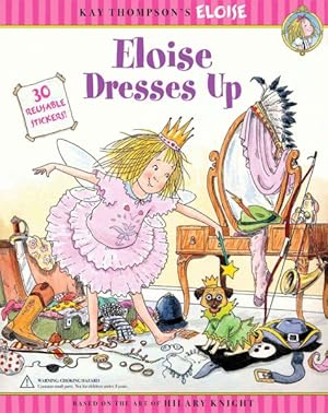 Bild des Verkufers fr Eloise Dresses Up : 50 reusable Stickers! zum Verkauf von GreatBookPrices