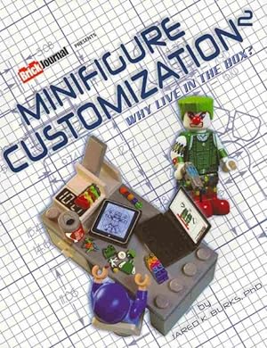 Imagen del vendedor de Minifigure Customization 2 : Why Live in the Box? a la venta por GreatBookPrices
