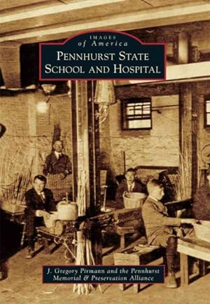 Seller image for Pennhurst State School and Hospital for sale by GreatBookPrices