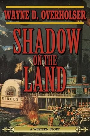 Seller image for Shadow on the Land : A Western Story for sale by GreatBookPrices
