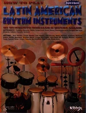 Bild des Verkufers fr How to Play Latin American Rhythm Instruments zum Verkauf von GreatBookPrices