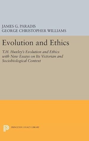 Bild des Verkufers fr Evolution and Ethics : T.h. Huxley's Evolution and Ethics With New Essays on Its Victorian and Sociobiological Context zum Verkauf von GreatBookPrices