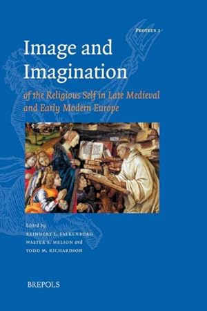 Immagine del venditore per Image and Imagination of the Religious Self in Late Medieval And Early Modern Europe venduto da GreatBookPrices