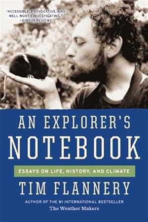 Imagen del vendedor de Explorer's Notebook : Essays on Life, History & Climate a la venta por GreatBookPrices