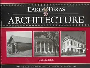 Imagen del vendedor de Early Texas Architecture a la venta por GreatBookPrices