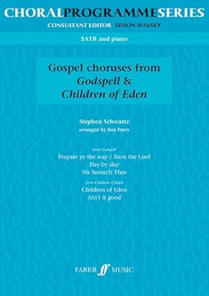 Seller image for Gospel Choruses From Godspell & Children of Eden : Satb/ Piano for sale by GreatBookPrices