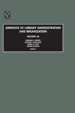 Seller image for Advances in Library Administration and Organization for sale by GreatBookPrices