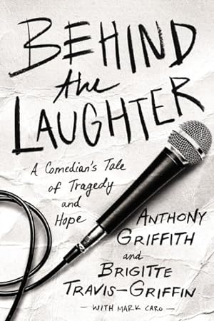 Seller image for Behind the Laughter : A Comedian's Tale of Tragedy and Hope for sale by GreatBookPrices