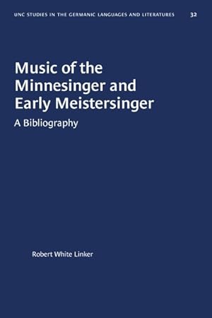 Seller image for Music of the Minnesinger and Early Meistersinger : A Bibliography for sale by GreatBookPrices