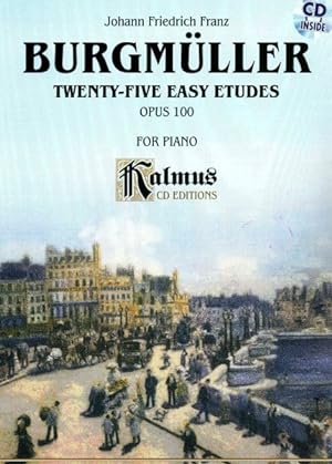 Image du vendeur pour Burgmuller : Twenty-five Easy Etudes; Opus 100 for Piano mis en vente par GreatBookPrices