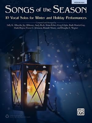 Seller image for Songs of the Season : 10 Vocal Solos for Winter and Holiday Performances for sale by GreatBookPrices