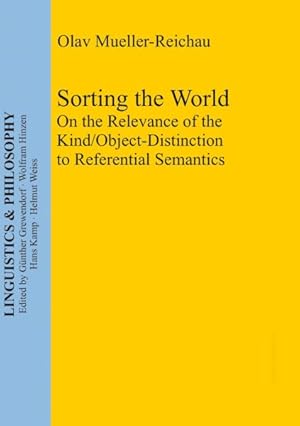 Seller image for Sorting the World : On the Relevance of the Kind/Object-distinction to Referential Semantics for sale by GreatBookPrices