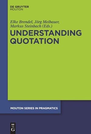 Immagine del venditore per Understanding Quotation venduto da GreatBookPrices