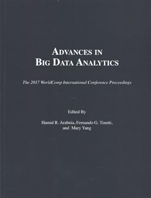 Seller image for Advances in Big Data Analytics : Proceedings of the 2017 International Conference on Advances in Big Data Analytics for sale by GreatBookPrices