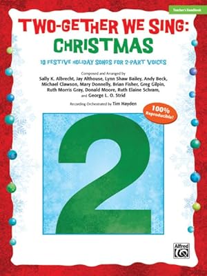 Image du vendeur pour Christmas : 10 Festive Arrangements for 2-part Voices, Teacher's Handbook mis en vente par GreatBookPrices