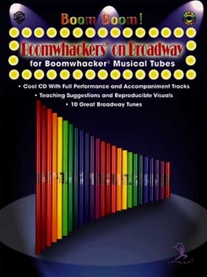 Imagen del vendedor de Boom Boom! Boomwhackers on Broadway for Boomwhackers Musical Tubes a la venta por GreatBookPrices