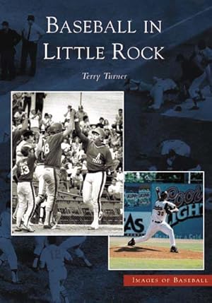 Imagen del vendedor de Baseball In Little Rock a la venta por GreatBookPrices