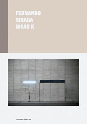 Immagine del venditore per Fernando Sinaga : Ideas K venduto da GreatBookPrices