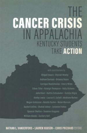 Image du vendeur pour Cancer Crisis in Appalachia : Kentucky Students Take Action mis en vente par GreatBookPrices