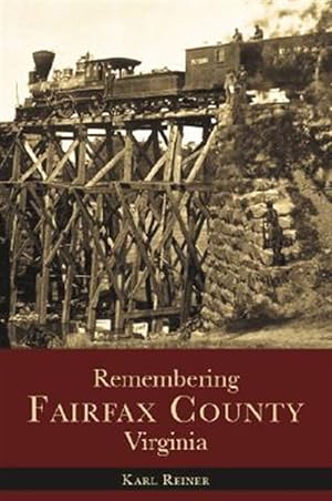 Seller image for Remembering Fairfax County, Virginia for sale by GreatBookPrices