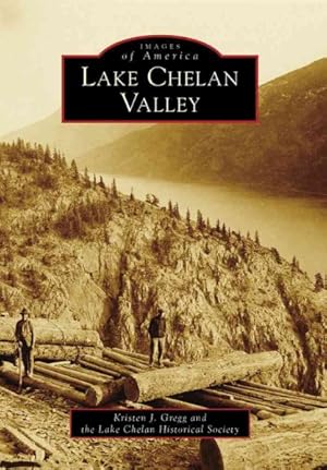 Seller image for Lake Chelan Valleym, Wa for sale by GreatBookPrices