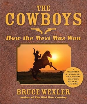 Seller image for Cowboys : How the West Was Won for sale by GreatBookPrices