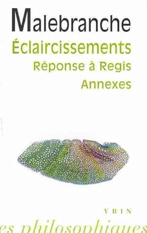 Seller image for Eclaircissements Sur La Recherche De La Verite : Reponse a Regis Et Annexes -Language: French for sale by GreatBookPrices