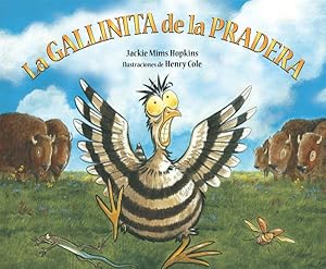 Imagen del vendedor de La gallinita de la pradera / The Prairie Hen -Language: spanish a la venta por GreatBookPrices