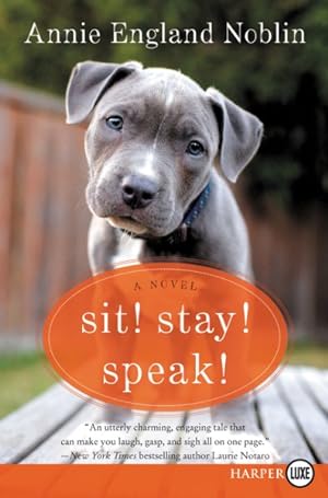 Seller image for Sit! Stay! Speak! for sale by GreatBookPrices