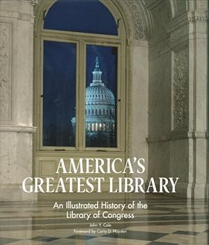 Seller image for America's Greatest Library : An Illustrated History of the Library of Congress for sale by GreatBookPrices