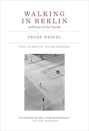 Seller image for Walking in Berlin : A Flaneur in the Capital for sale by GreatBookPrices