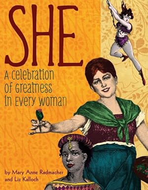 Seller image for She : A Celebration of Greatness in Every Woman for sale by GreatBookPrices