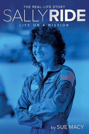 Imagen del vendedor de Sally Ride : Life on a Mission a la venta por GreatBookPrices