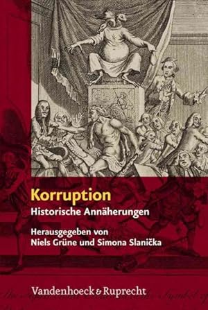 Seller image for Korruption : Historische Annaherungen an Eine Grundfigur Politischer Kommunikation for sale by GreatBookPrices