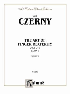 Seller image for Art of Finger Dexterity : Opus 740 , Book 1 for Piano for sale by GreatBookPrices