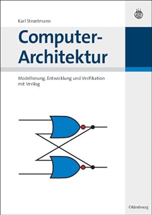 Seller image for Computer-architektur : Modellierung, Entwicklung Und Verifikation Mit Verilog -Language: German for sale by GreatBookPrices
