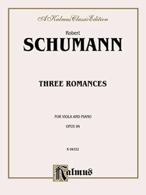Seller image for Three Romances, Op. 94 : Kalmus Edition for sale by GreatBookPrices