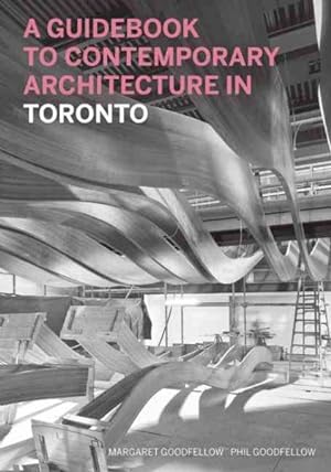 Seller image for Guidebook to Contemporary Architecture in Toronto for sale by GreatBookPrices