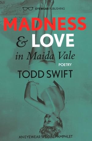 Imagen del vendedor de Madness & Love in Maida Vale a la venta por GreatBookPrices