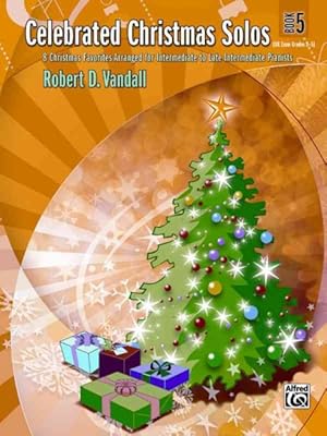 Image du vendeur pour Celebrated Christmas Solos Book 5 : 8 Christmas Favorites Arranged for Intermediate to Late Intermediate Pianists mis en vente par GreatBookPrices